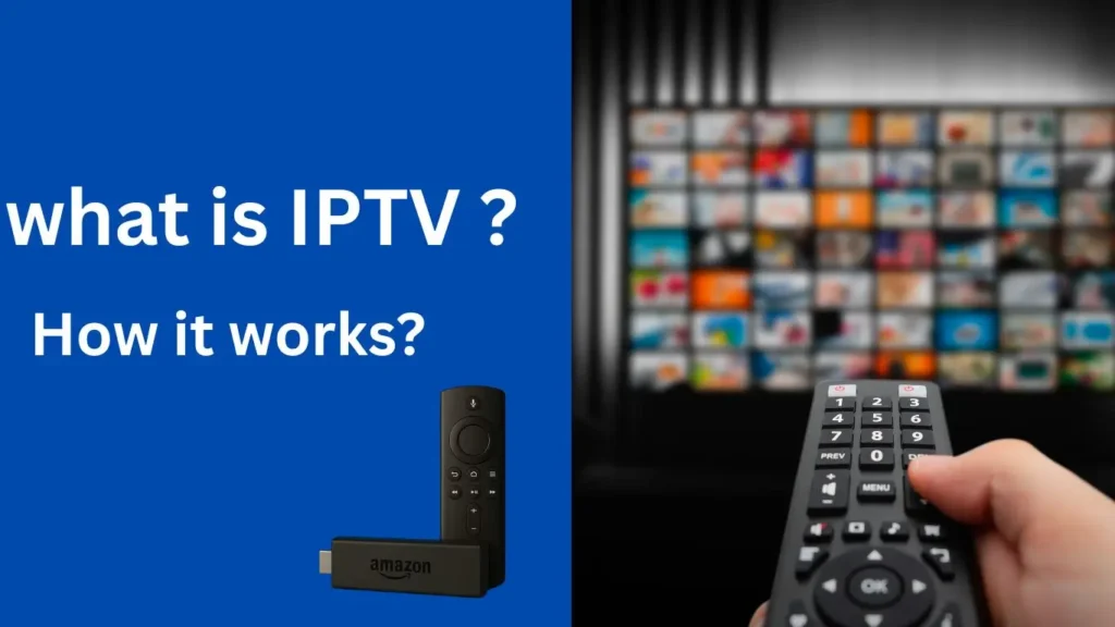 What is IPTV - Watching TV through the Internet on different devices